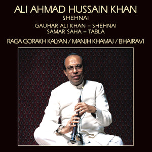 ALI AHMAD HUSSAIN KHAN - SHEHNAI - IAM CD1061